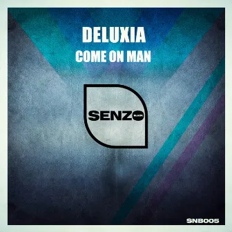 Come on Man by Deluxia