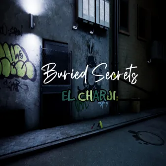 Buried Secrets by El Charji