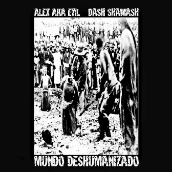 Mundo deshumanizado by Alex a.k.a Evil