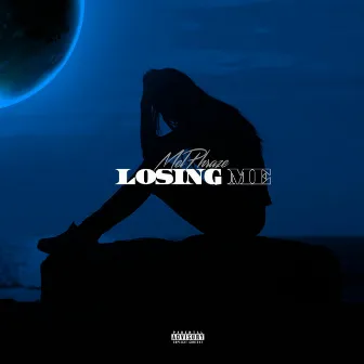 losing me by Mel Phraze