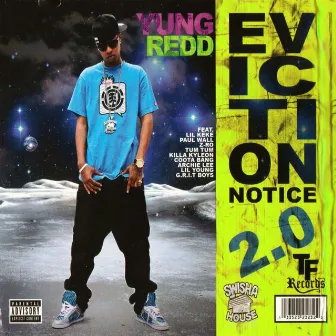 Eviction Notice 2.0 by Yung Redd