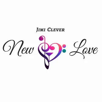 New Love by Jimi Clever