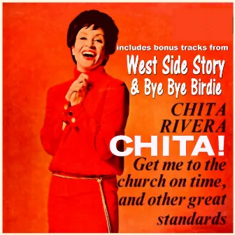 Chita! Get Me to the Church on Time by Chita Rivera