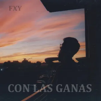 Con Las Ganas by FXY