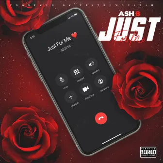 Just for Me by Ash B