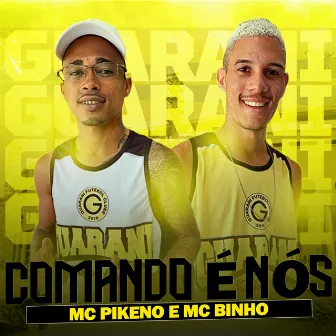 Comando É Nós by mc binho