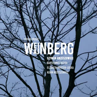 Weinberg: String Music by Szymon Krzeszowiec