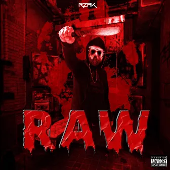 RAW by RZAK