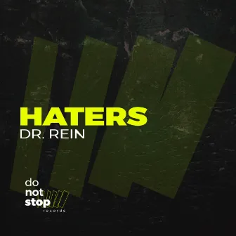 Haters by Dr. Rein