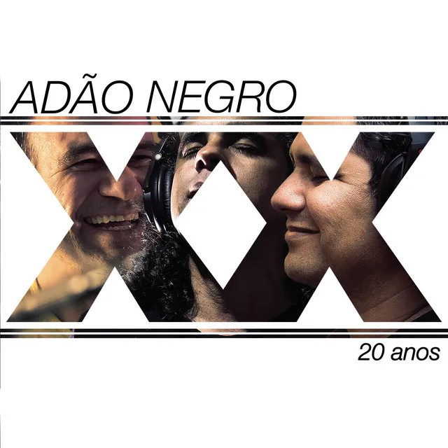 Adão Negro 20 Anos