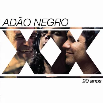 Adão Negro 20 Anos by Adão Negro