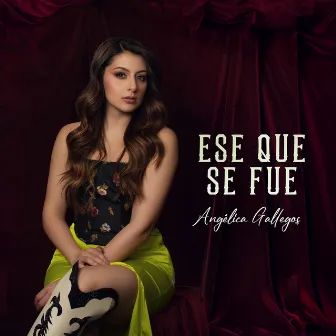 Ese Que Se Fue by Angélica Gallegos