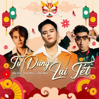 Tự Dưng Lại Tết by Đạt Ozy