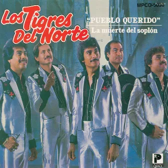 Pueblo Querido by Los Tigres Del Norte