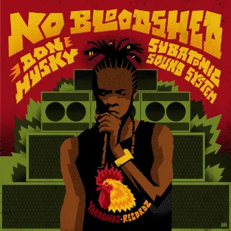 No Bloodshed by Subatomic Sound System