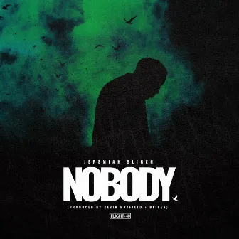 Nobody by Jeremiah Bligen