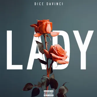 Lady by Dice DaVinci