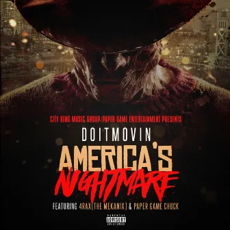 America's Nightmare (feat. 4rAx & Paper Gang Chuck) - Single by Doitmovin