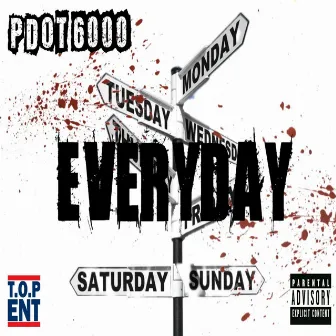 Everyday by Pdot 6000