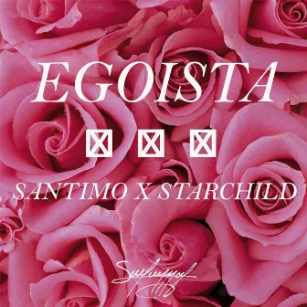 Egoista by Starchild