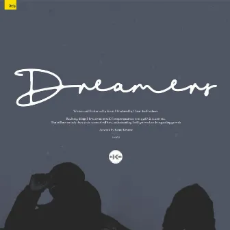 Dreamers by KwayKza