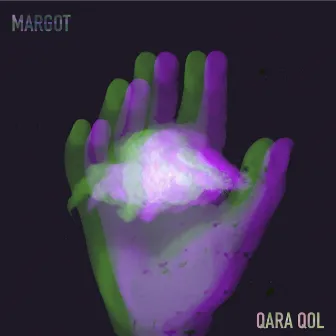 Qara qol by Margot