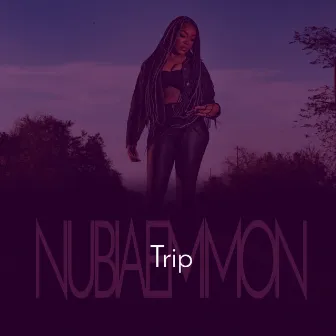 Trip by Nubia Emmon