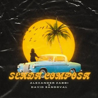 Senda Composa (Radio Edit) by David Sandoval