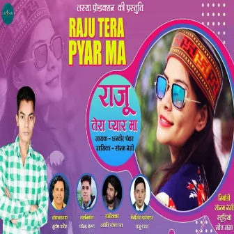 Raju Tera Pyar Ma by Sonam Negi