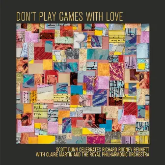 Don't Play Games with Love by Scott Dunn