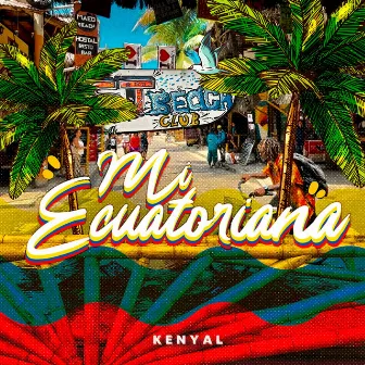 Mi Ecuatoriana by Kenyal