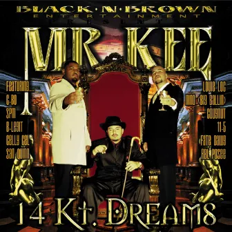 14 Kt . Dreams by Mr. Kee