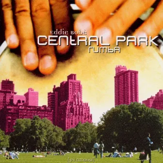 Central Park Rumba by Eddie Bobé