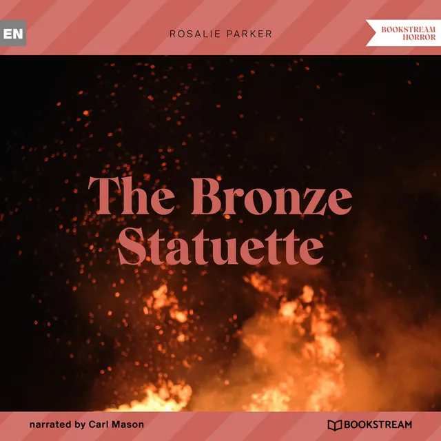 Part 4 - The Bronze Statuette