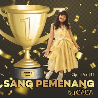 Sang Pemenang by Caca