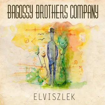 Elviszlek by Bagossy Brothers Company