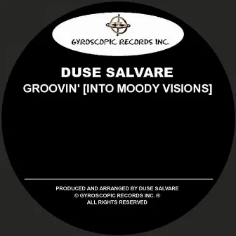 Groovin' (Into Moody Visions) by Duse Salvare