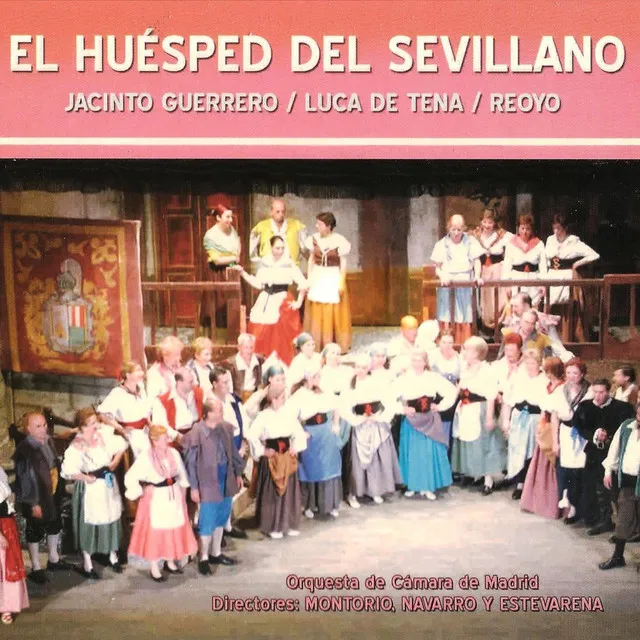 Zarzuela: El Huésped del Sevillano