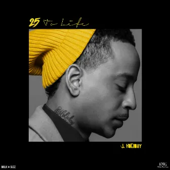 25 To Life by J. Holiday