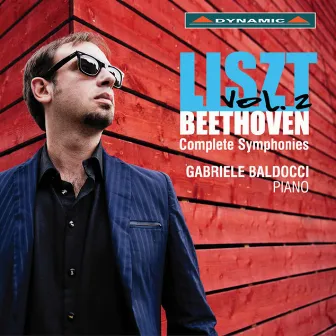 Liszt: Beethoven Complete Symphonies, Vol. 2 by Gabriele Baldocci