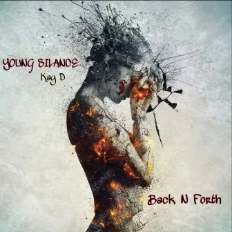 Back n Forth by YOUNG SILANCE