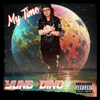 My Time by Yung Dino