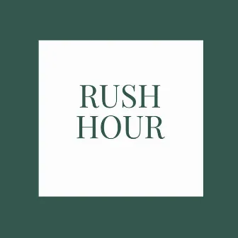 Rush Hour by Black Nation