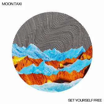 Set Yourself Free by Moon Taxi