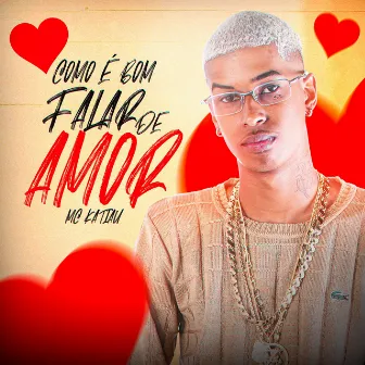 Como É Bom Falar de Amor by Yuhn