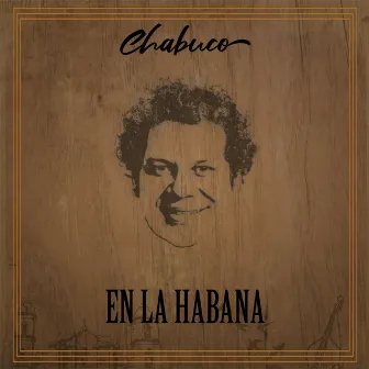 Chabuco en la Habana by Chabuco