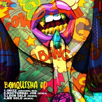 Bonquisha Ep by Iwizz