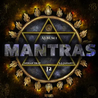 Mantra's (Album 1) by Indian Trap