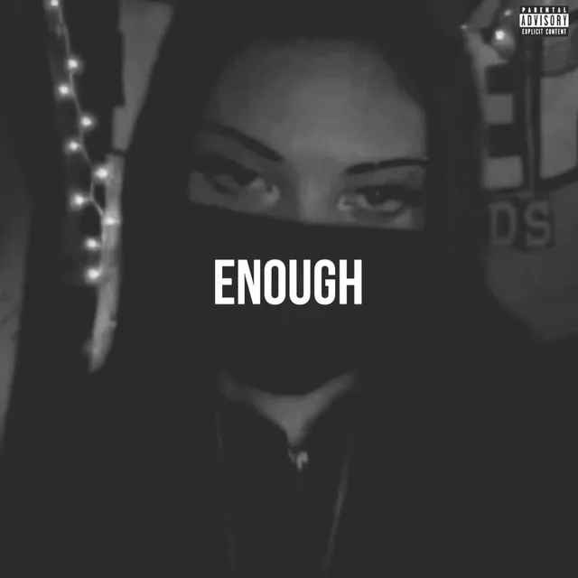 Enough