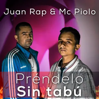 Préndelo Sin Tabú by Juan Rap